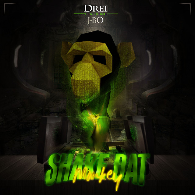 Shake Dat Monkey - Single by Drei | Spotify