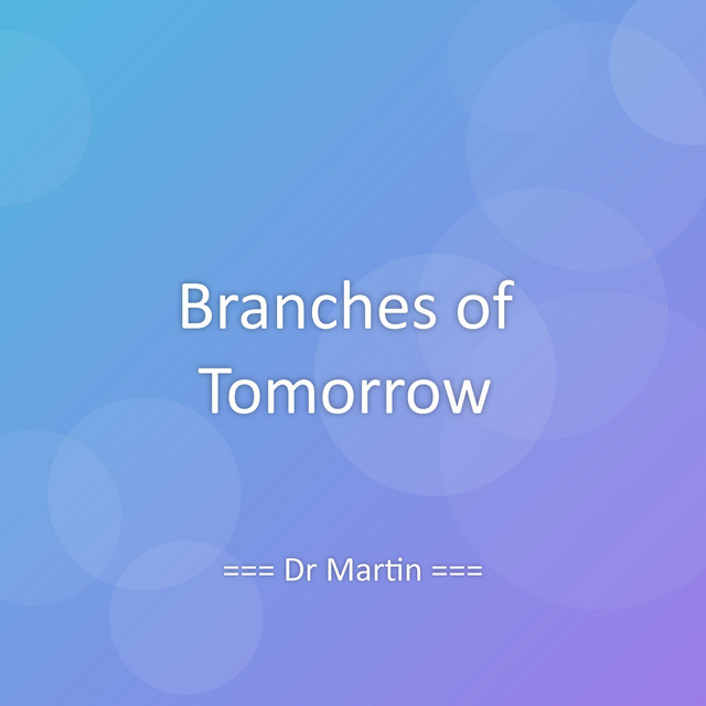 Branches of Tomorrow
