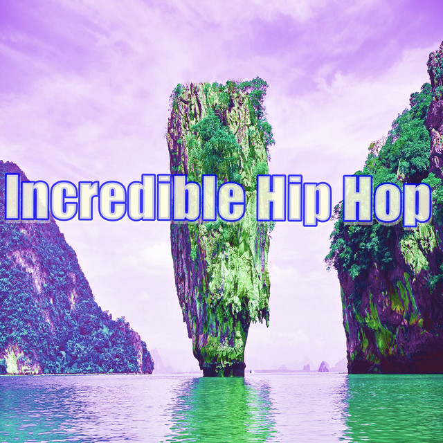 Incredible Hip Hop cover art