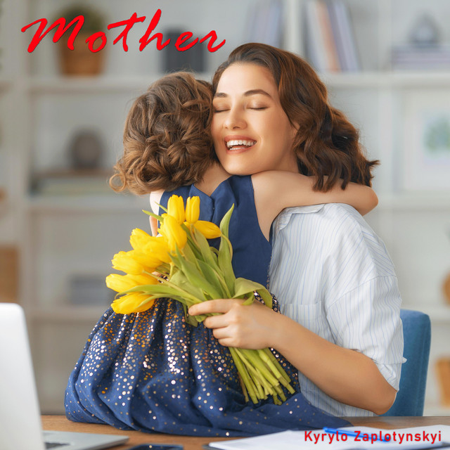 Обкладинка: Mother — Kyrylo Zaplotynskyi