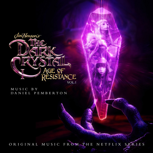 The Dark Crystal: Age Of Resistance, Vol. 1 (Music from the