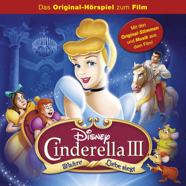Cinderella 3 - Wahre Liebe siegt (Das Original-Hörspiel zum Film) cover art