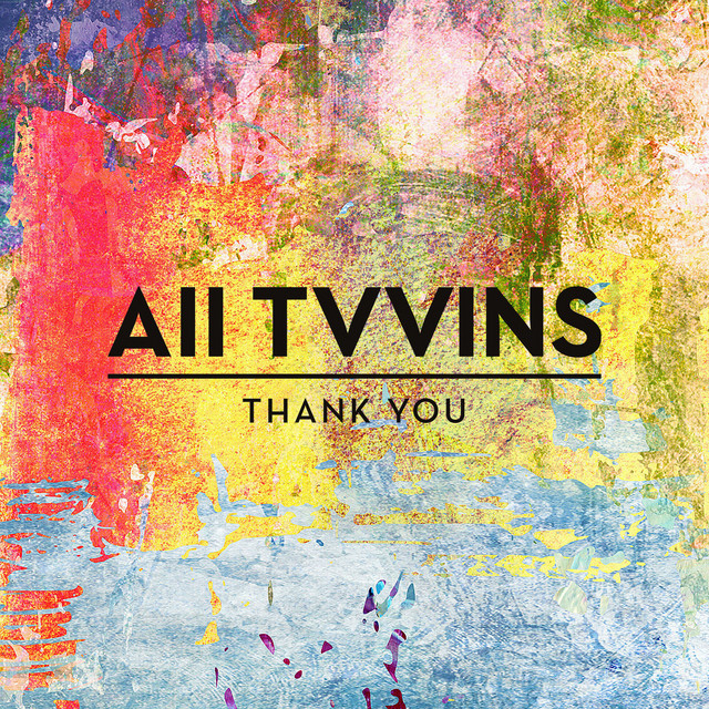 Thank You - All Tvvins