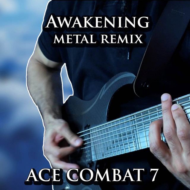 Awakening (From "Ace Combat 7") [Metal Remix]