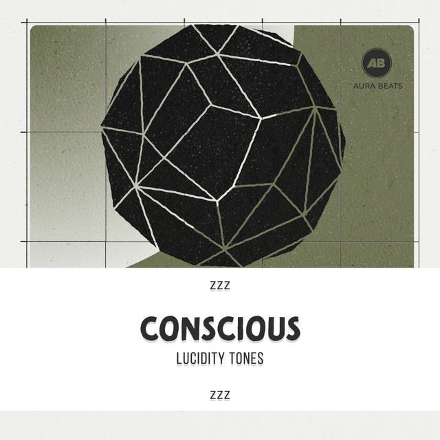 zZz Conscious Lucidity Tones zZz - Album by Study Alpha Waves | Spotify