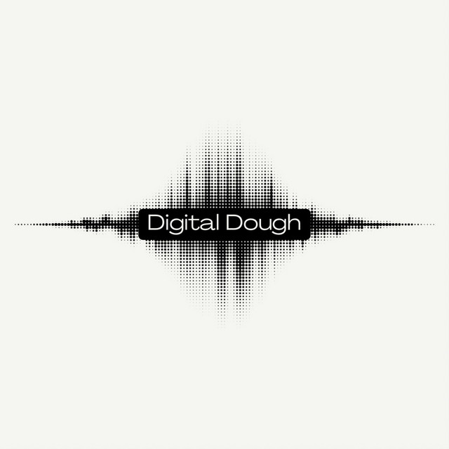 Digital Dough