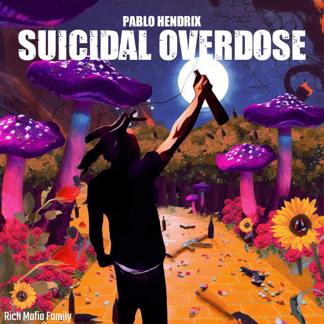 Suicidal Overdose - Album by Pablo Hendrix | Spotify