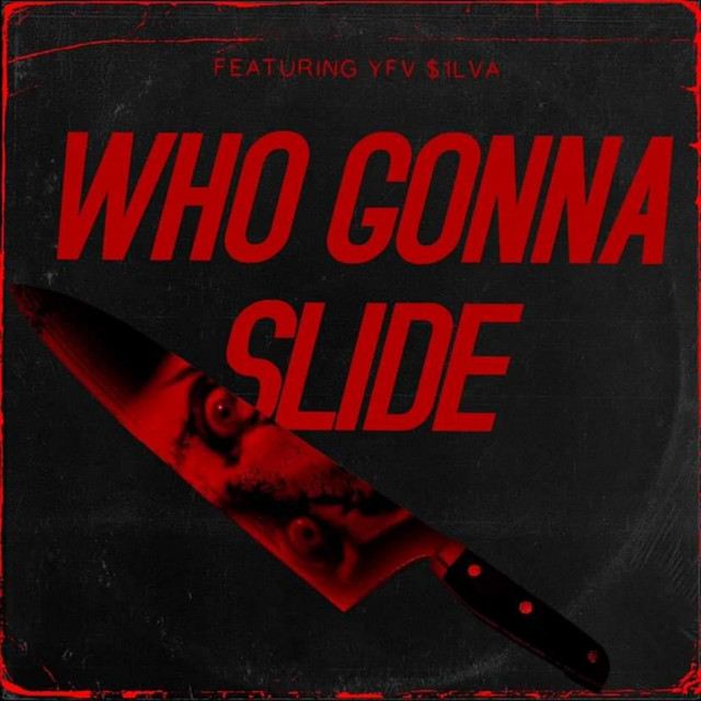 Who Gonna Slide