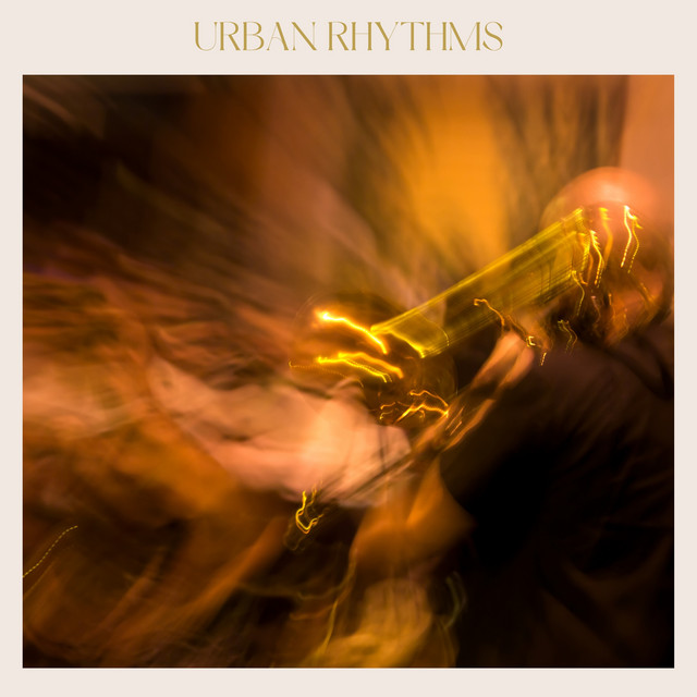 Urban Rhythms