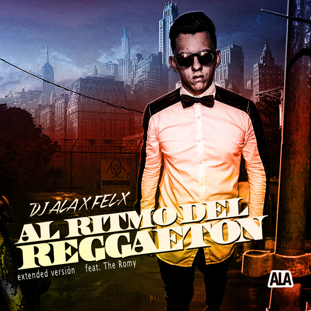Al Ritmo del Reggaeton (Extended Versión) - Single by DJ Ala | Spotify