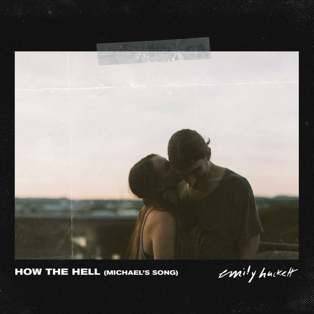 How the Hell (Michael’s Song)