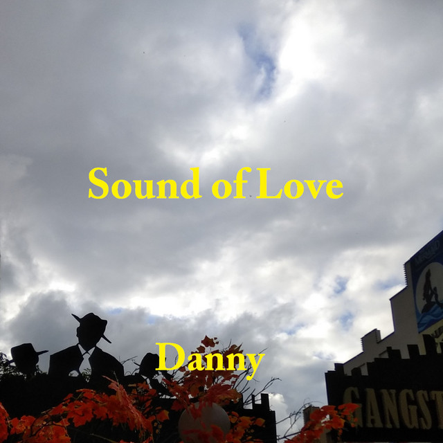Sound of Love - EP by Danny | Spotify