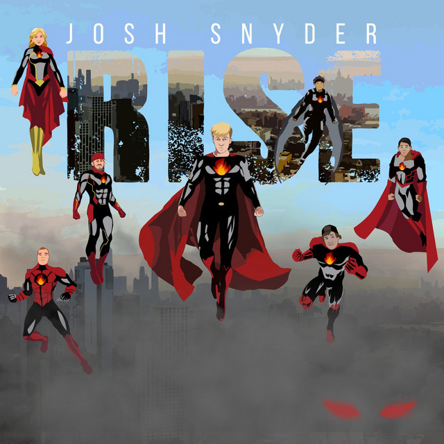 Rise - Album by Josh Snyder | Spotify
