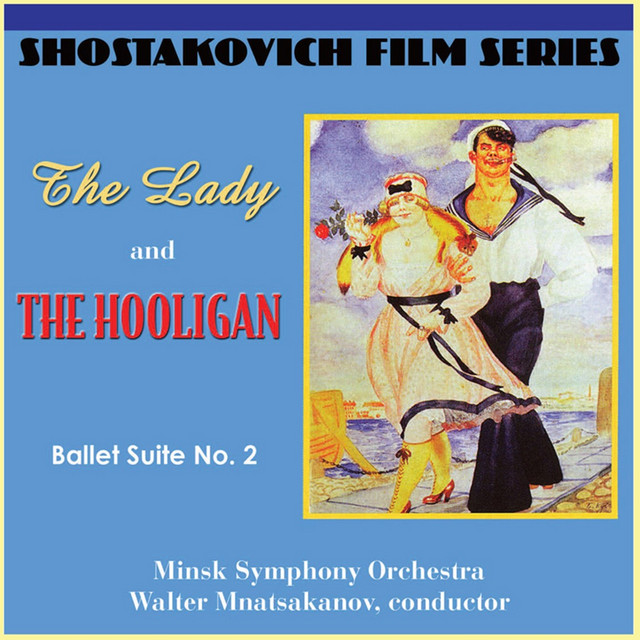 Shostakovich Film Series: The Lady and the Hooligan & Ballet Suite No. 2