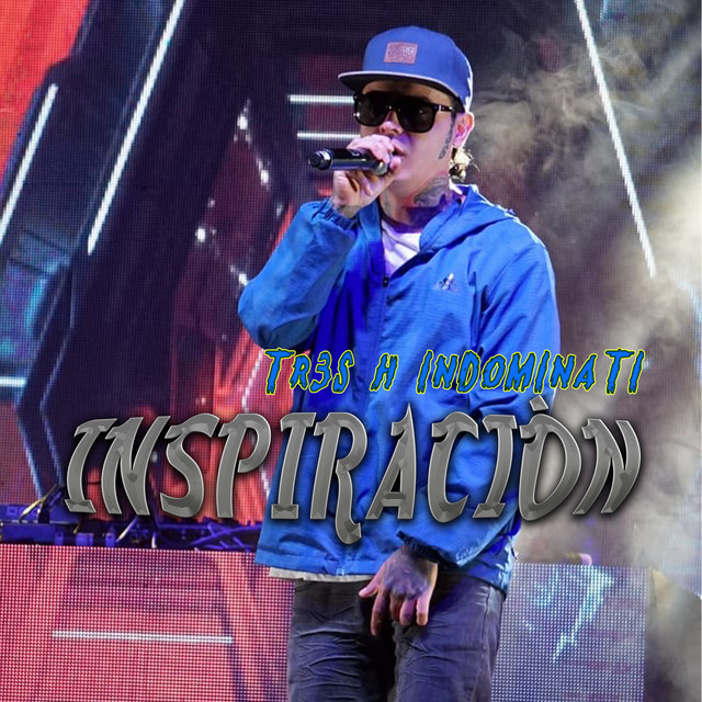 tr3s h indominati – Inspiración