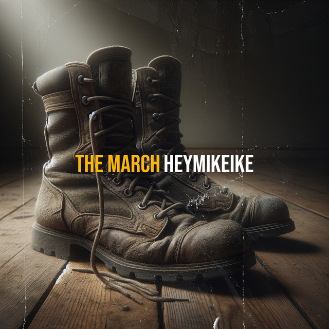 The March — HEYMIKEIKE