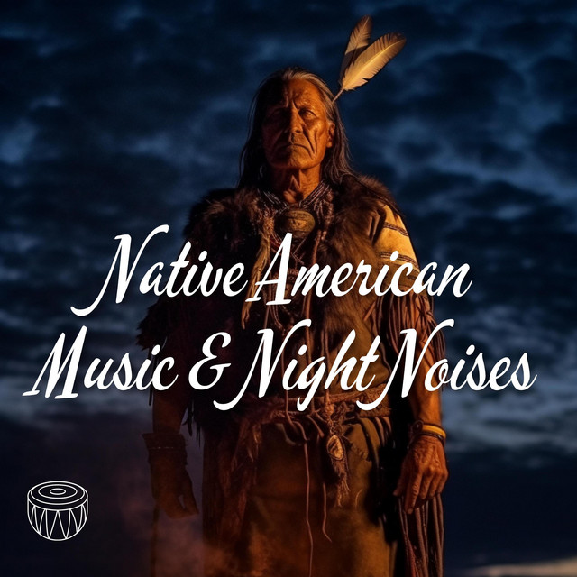 Native American Music & Night Noises - Album by Native Drumming World ...