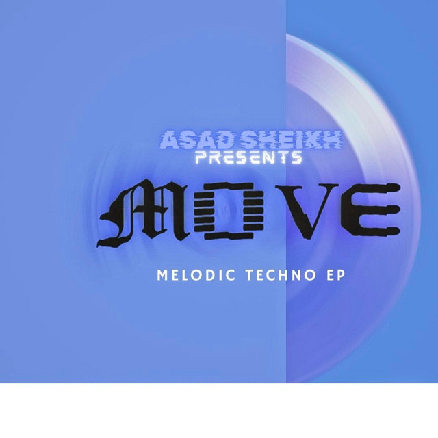 Move (Melodic Techno Mix) - song and lyrics by Asad Sheikh | Spotify