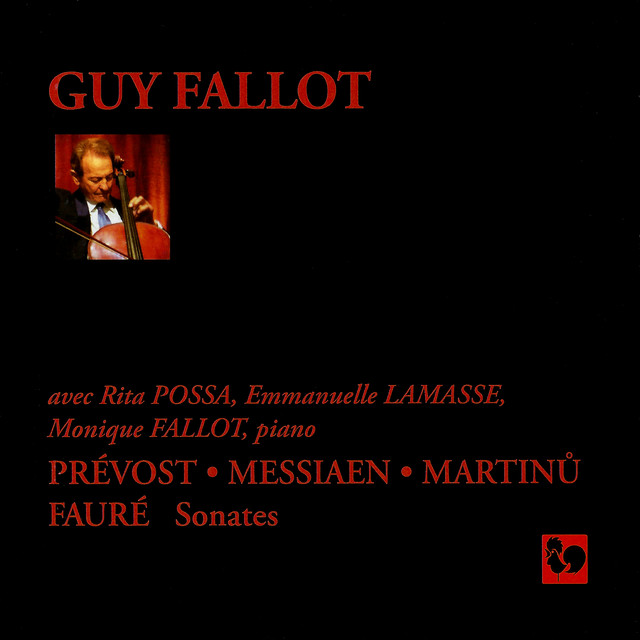 Prévost, Messiaen, Martinu & Fauré: Cello Sonatas
