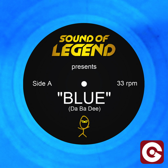 Blue (Da Ba Dee) - Sound of Legend Version Edit