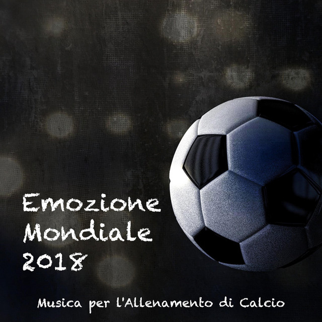 Emozione Mondiale 2018 - Musica per l'Allenamento di Calcio, Beat Strumentale per Workout, Palestra, Running cover art