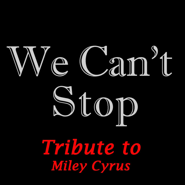 We Can't Stop cover art