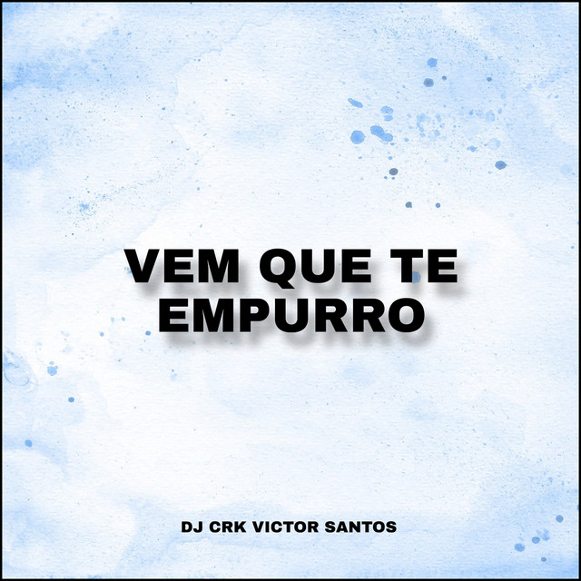 VEM QUE TE EMPURRO