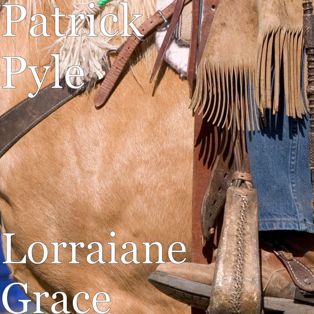 Lorraiane Grace - Single by Patrick Pyle | Spotify