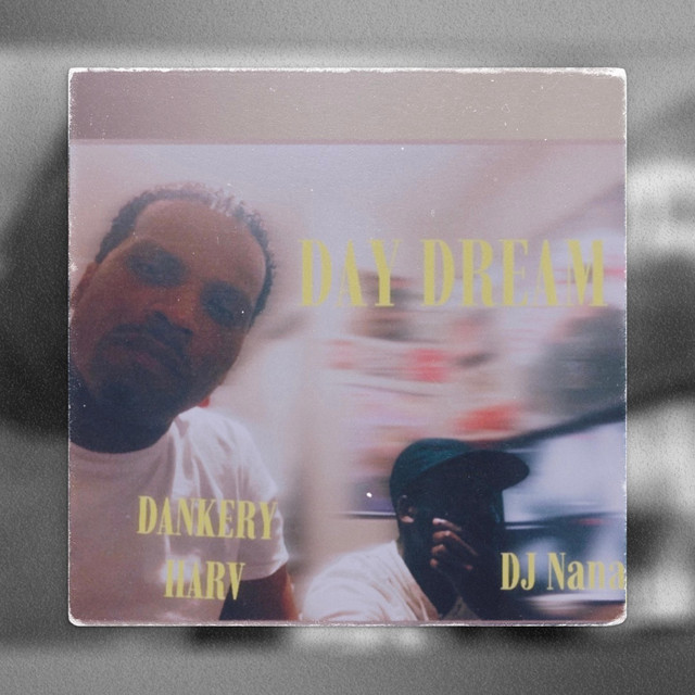 DANKERY HARV & DJ Nana DAY DREAM cover art