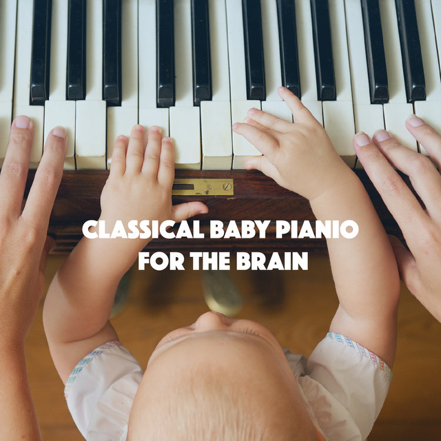 Classical Baby Pianio for The Brain cover art