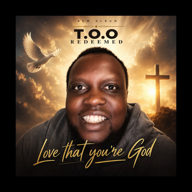 Love That You're God