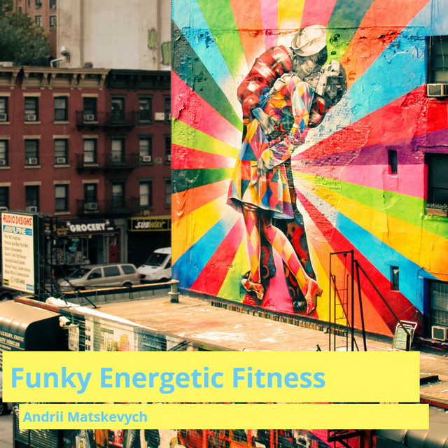 Обкладинка: Funky Energetic Fitness — Andrii Matskevych
