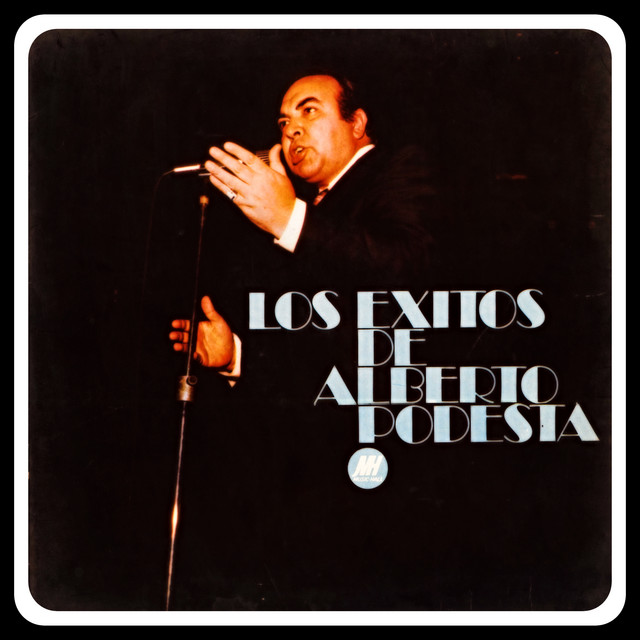 Los Éxitos de Alberto Podestá
