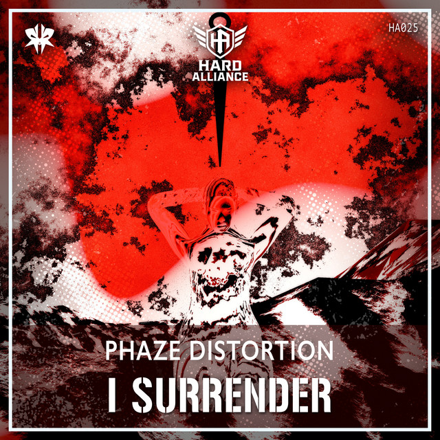 Phaze Distortion - I SURRENDER