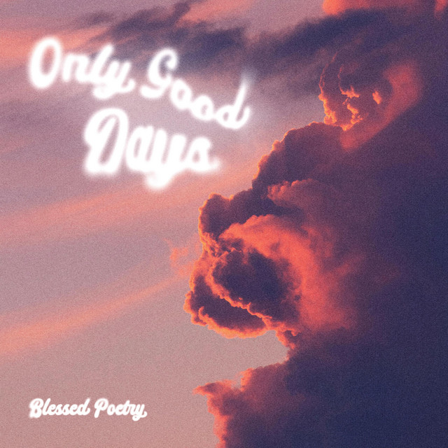 Only Good Days