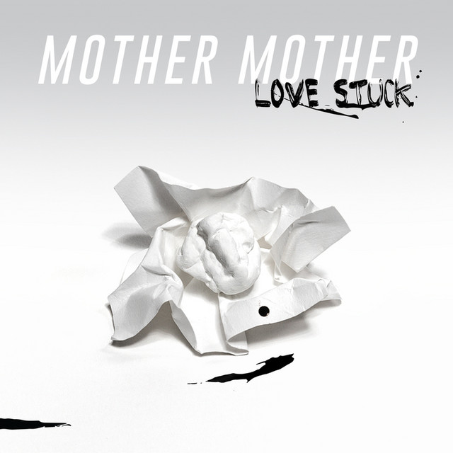 Love Stuck - Mother Mother