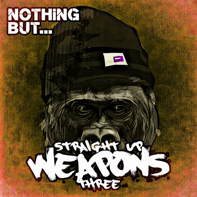 Nothing But... Straight Up Weapons, Vol. 3 cover art