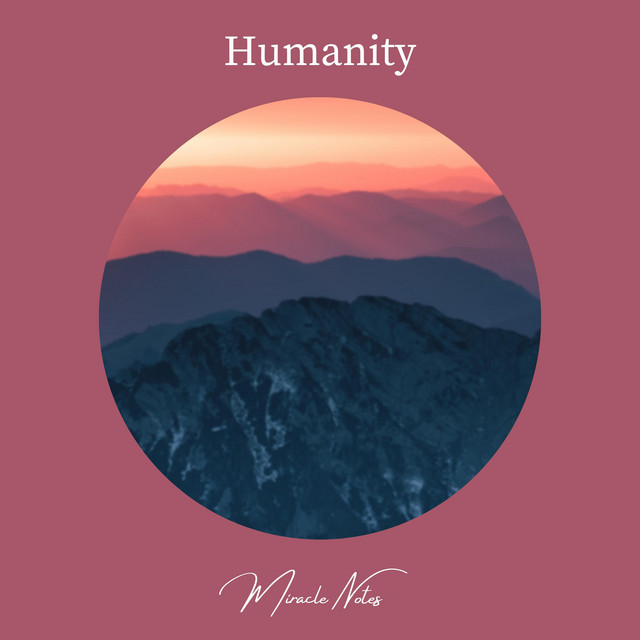 Humanity - Single by Miracle Notes | Spotify
