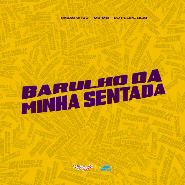 Barulho da Minha Sentada