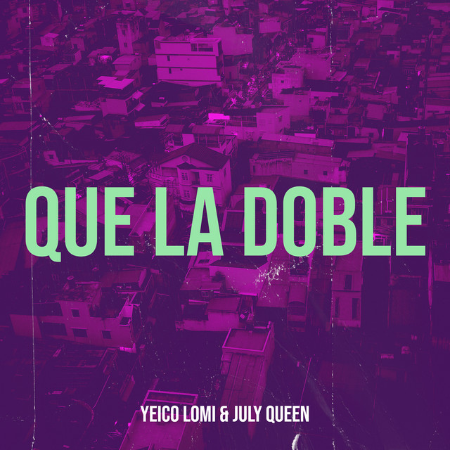 Que La Doble
