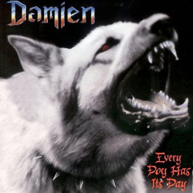 Every Dog Has It's Day - Album by Damien | Spotify