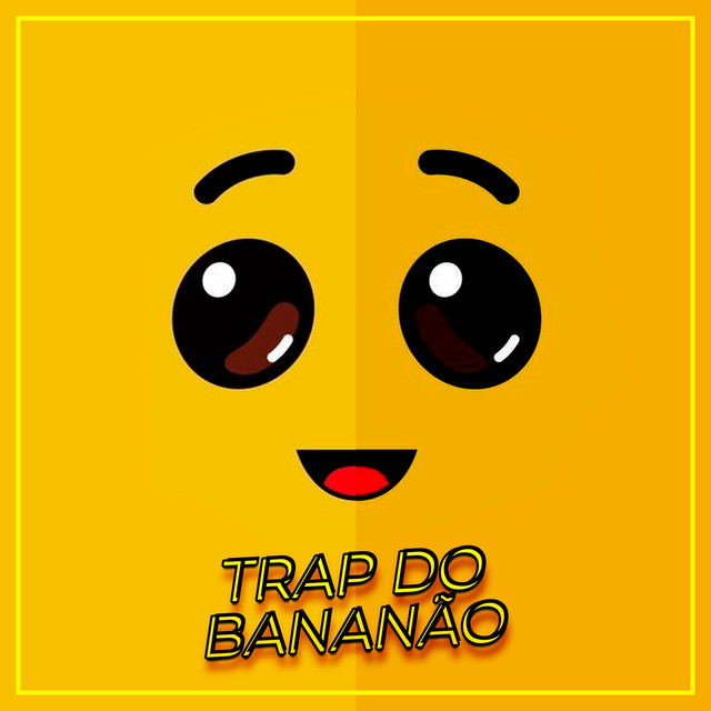 Trap do Bananão