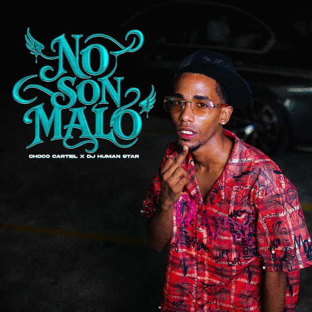 NO SON MALO