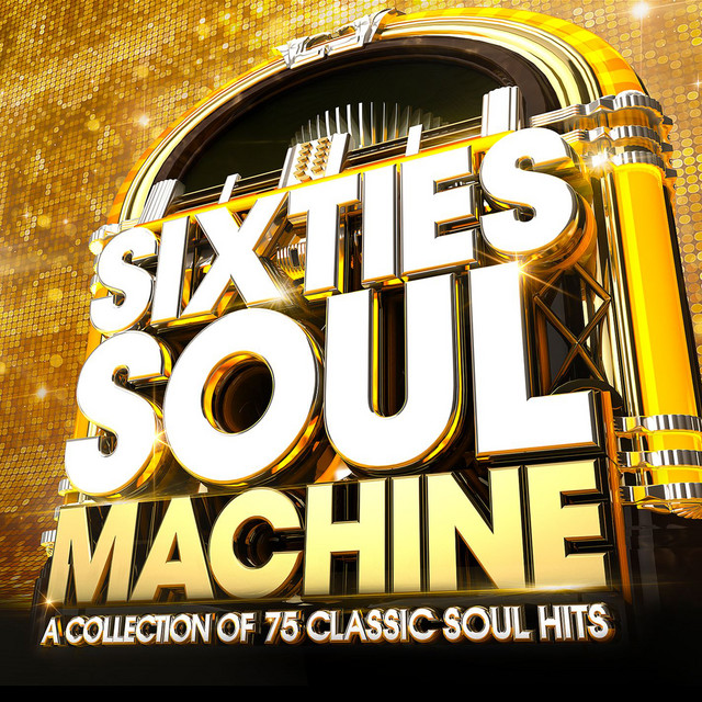 Sixties Soul Machine - Compilation by Various Artists | Spotify