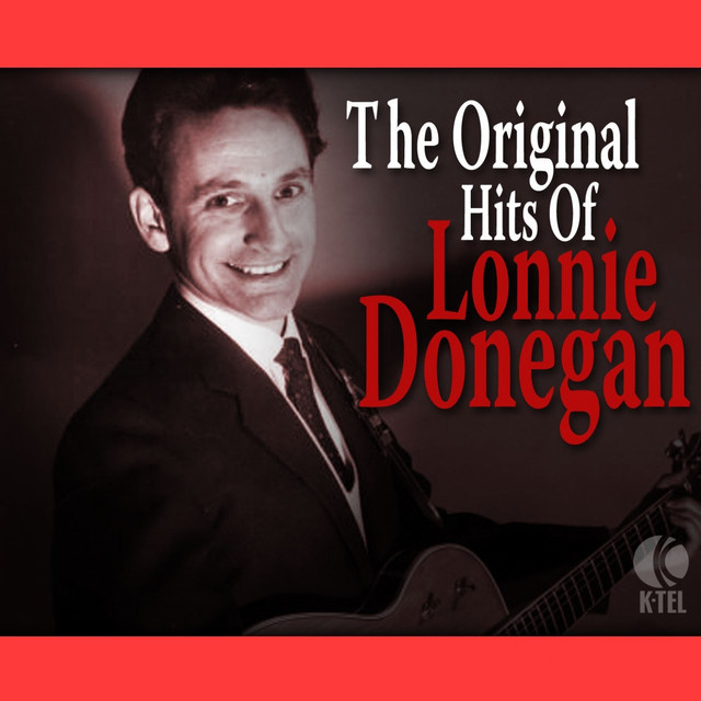 The Original Hits Of Lonnie Donegan - Compilation by Lonnie