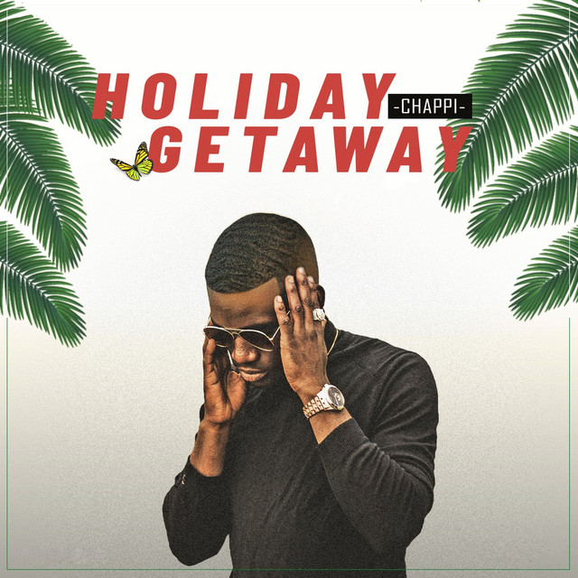 Holiday Getaway - Album by Chappi | Spotify