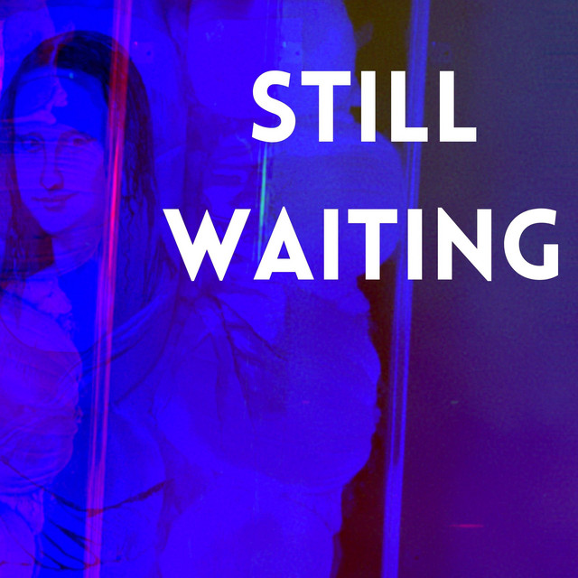 Still Waiting - Single by muSICK a.d.d. | Spotify