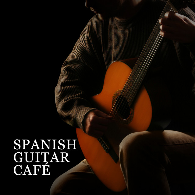 Spanish Guitar Café: Romantic Music Atmosphere, Restaurant Background del Mar cover art
