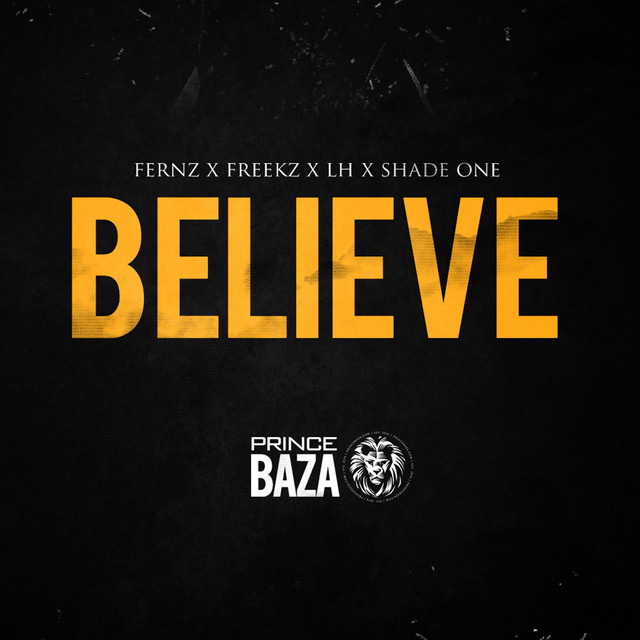 Believe - Single by Prince Baza | Spotify