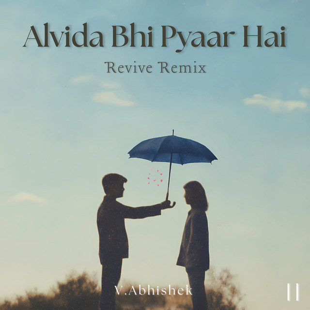 Alvida Bhi Pyaar Hai - Remix